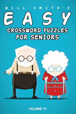 Will Smith Easy Crossword Puzzles For Seniors -Volume 1 - Smith, Will