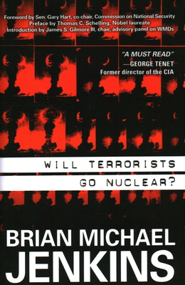 Will Terrorists Go Nuclear? - Jenkins, Brian Michael