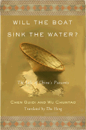 Will the Boat Sink the Water?: The Life of China's Peasants