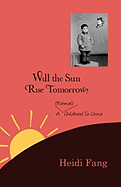 Will the sun rise tomorrow?: A (normal) childhood in China