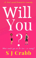 Will You?: A feel good romantic comedy