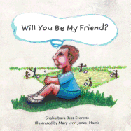 Will You Be My Friend?