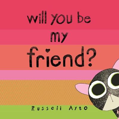 Will You Be My Friend? - Ayto, Russell