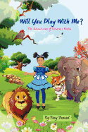 Will You Play With Me?: The Adventures Of Princess Nadia