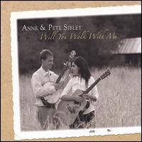 Will You Walk with Me - Anne & Pete Sibley