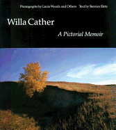 Willa Cather: A Pictorial Memoir