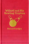 Willard and His Bowling Trophies