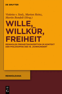 Wille, Willkr, Freiheit