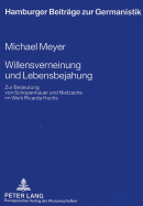 Willensverneinung Und Lebensbejahung: Zur Bedeutung Von Schopenhauer Und Nietzsche Im Werk Ricarda Huchs