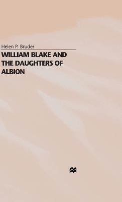 William Blake and the Daughters of Albion - Bruder, H.