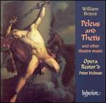 William Boyce: Peleus and Thetis and Other Theatre Music