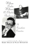 William Carlos Williams and Charles Tomlinson: A Transatlantic Connection