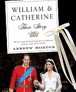 William & Catherine: Their Story