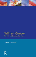 William Cowper: The Task and Selected Other Poems