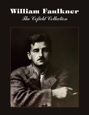 William Faulkner: The Cofield Collection - Cofield, Jack, and Wells, Lawrence (Editor), and Collins, Carvel (Introduction by)