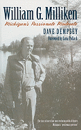 William G. Milliken: Michigan's Passionate Moderate