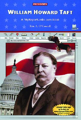 William Howard Taft: A Myreportlinks.com Book - O'Connell, Kim A