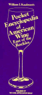 William I. Kaufman's Pocket encyclopedia of American wine east of the Rockies.