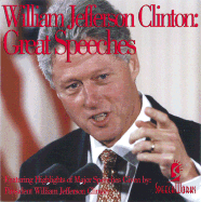 William Jefferson Clinton: Great Speeches
