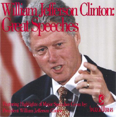 William Jefferson Clinton: Great Speeches - Jerden Records (Creator)