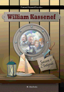 William Kassenef: La saison 1 - L'int?grale