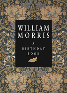William Morris: A Birthday Book