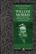 William Morris: Some Thoughts on His Life, Work and Influence