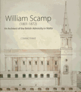 William Scamp: An Architect of the British Admiralty in Malta