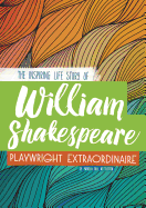 William Shakespeare: Playwright Extraordinaire