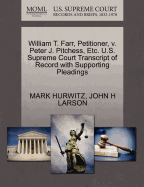 William T. Farr, Petitioner, V. Peter J. Pitchess, Etc. U.S. Supreme Court Transcript of Record with Supporting Pleadings