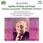 William Walton: Spitfire Prelude and Fugue; Sinfonia concertante; Hindemith Variations