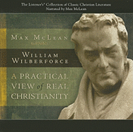 William Wilberforce: A Practical View of Real Christianity
