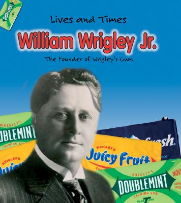 William Wrigley Jr. - Hall, M C
