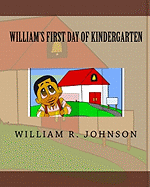 William's First Day of Kindergarten