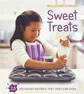 Williams-Sonoma Kids in the Kitchen: Sweet Treats