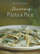 Williams-Sonoma Savoring Pasta & Rice: Best Recipes from the Award-Winning International Cookbooks - Brennan, Georgeanne, and Conan, Kerri, and De Mori, Lori