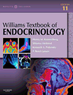 Williams Textbook of Endocrinology - Kronenberg, Henry M, MD, and Melmed, Shlomo (Editor), and Polonsky, Kenneth S, MD (Editor)