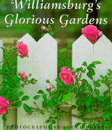 Williamsburg's Glorious Gardens