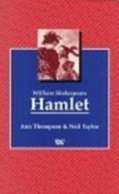 Willian Shakespeare's "Hamlet" - Thompson, Ann, and Taylor, Neil