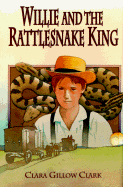 Willie and the Rattlesnake King