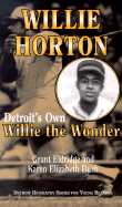 Willie Horton: Detroit's Own Willie the Wonder