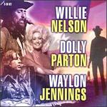 Willie Nelson, Dolly Parton & Waylon Jennings