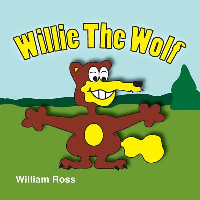 Willie The Wolf - Ross, William