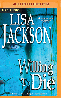 Willing to Die - Jackson, Lisa, and Ross, Natalie (Read by)