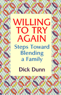 Willing to Try Again: Steps Toward Blending a Family