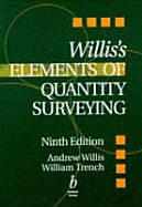 Williss Elements of Quantity Surveying - Willis, J Andrew, and Trench, William F, and Willis, Christopher J