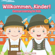 Willkommen, Kinder! German Learning for Kids