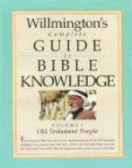 Willmington's Complete Guide to Bible Knowledge: New Testament People