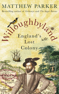 Willoughbyland: England's Lost Colony