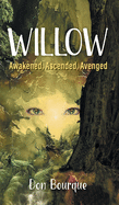 Willow: Awakened, Ascended, Avenged
